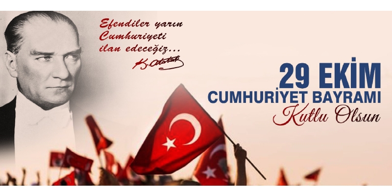 Cumhuriyetimizin 99. kuruluş yıldönümü kutlu olsun