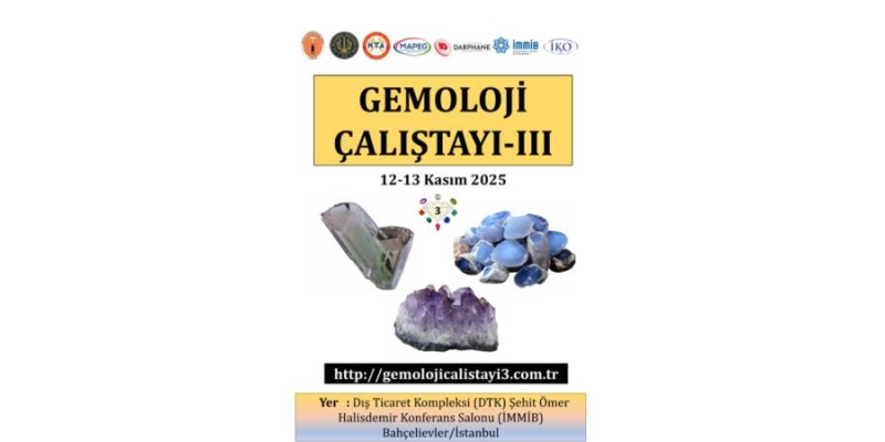 Süstaşlarının bilimsel yolculuğu, Gemoloji Çalıştayı’nda gündeme taşınıyor